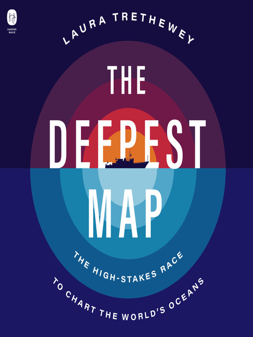 Title details for The Deepest Map by Laura Trethewey - Available